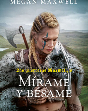 Las Guerreras Maxwell, 8. Mírame y bésame