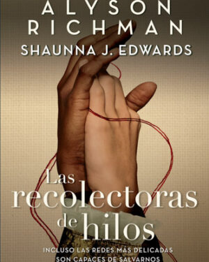 Las recolectoras de hilos