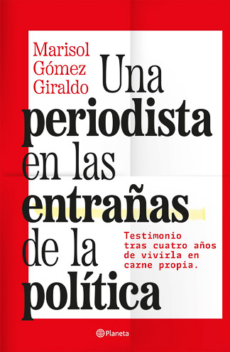 Una periodista en las entrañas de la política