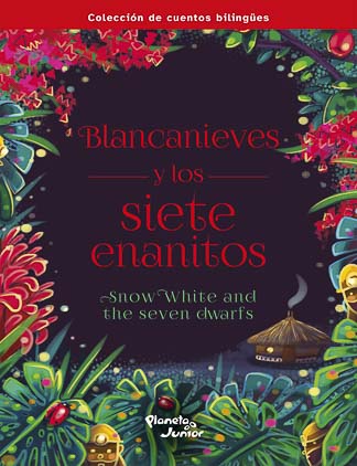 Blancanieves y los siete enanitos. Bilingüe
