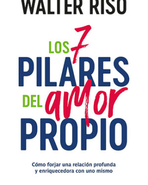 Los 7 pilares del amor propio