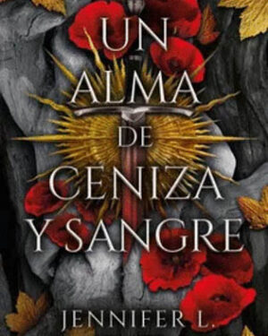 Un alma de ceniza y sangre