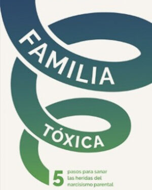 Familia tóxica