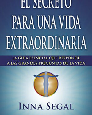 El secreto para una vida extraordinaria