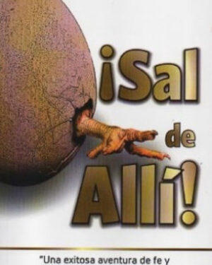 ¡Sal de allí!