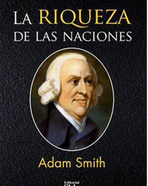 La Riqueza De Las Naciones