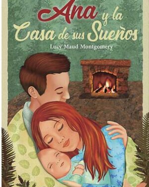 Ana y La Casa De Sus Sueños
