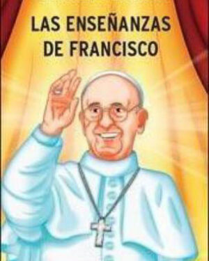 Las Enseñanzas De Francisco