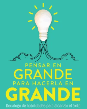 Pensar en grande para hacerla en grande