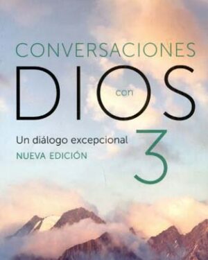 Conversaciones con Dios 3