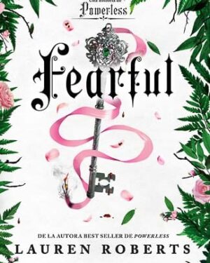 Fearful. Una historia de Powerless (Saga Powerless 3.5)