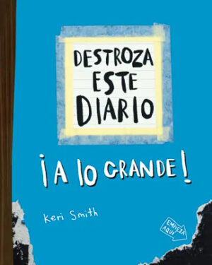 Destroza este diario | A lo grande – Azul flúor