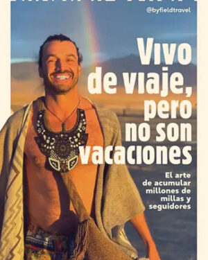 Vivo de viaje, pero no son vacaciones